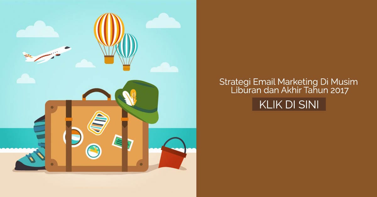Strategi Email Marketing Di Musim Liburan