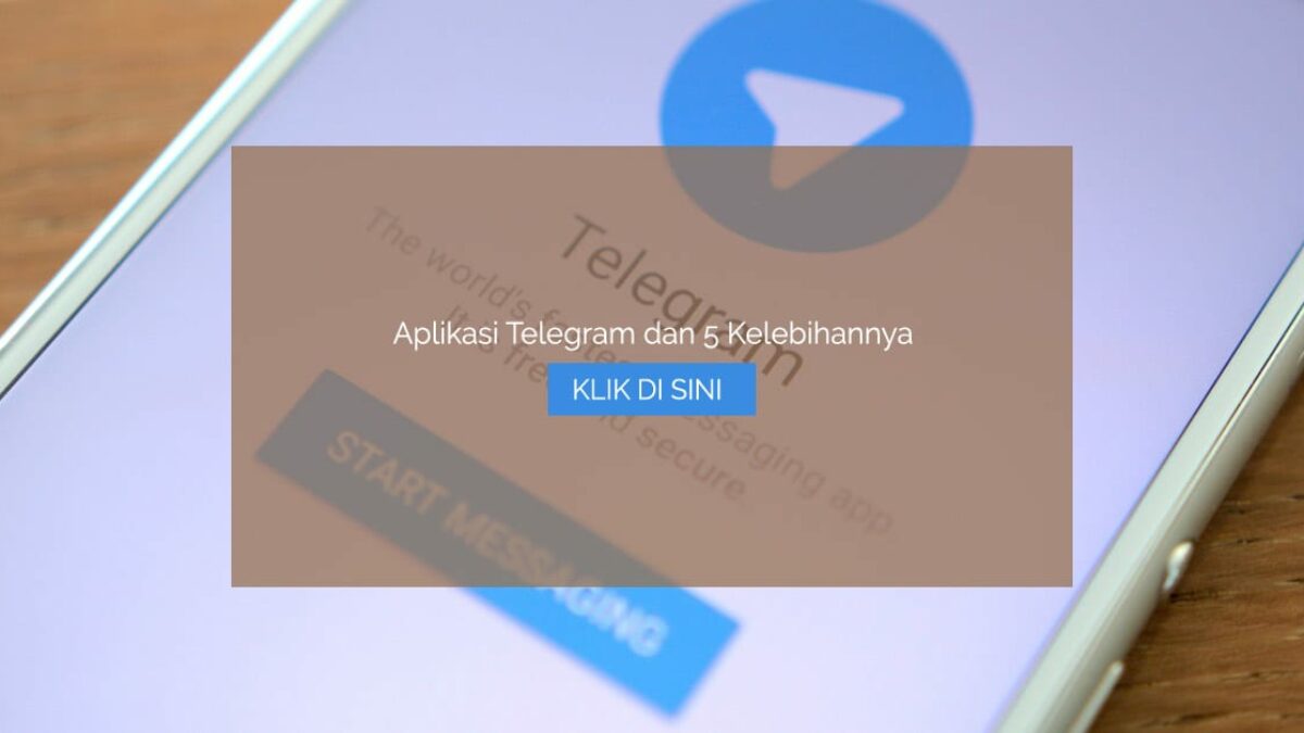 Aplikasi Telegram Dan 5 Kelebihannya