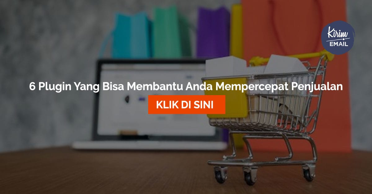 6 Plugin Yang Bisa Membantu Anda Mempercepat Penjualan