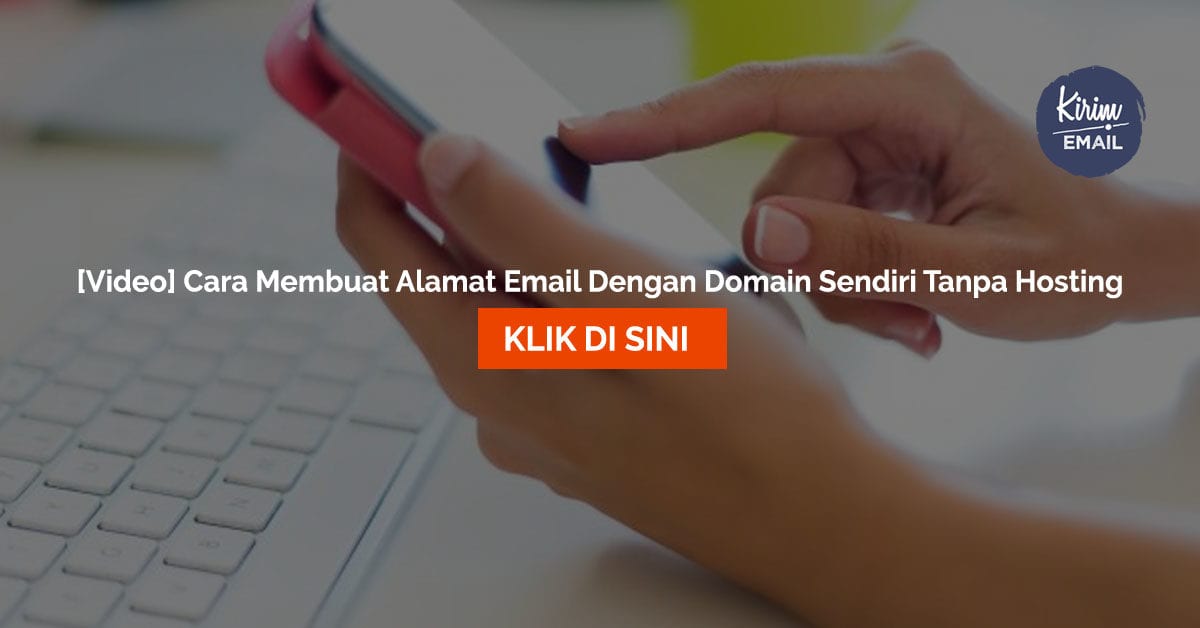 [Video] Cara Membuat Alamat Email Dengan Domain Sendiri Tanpa Hosting