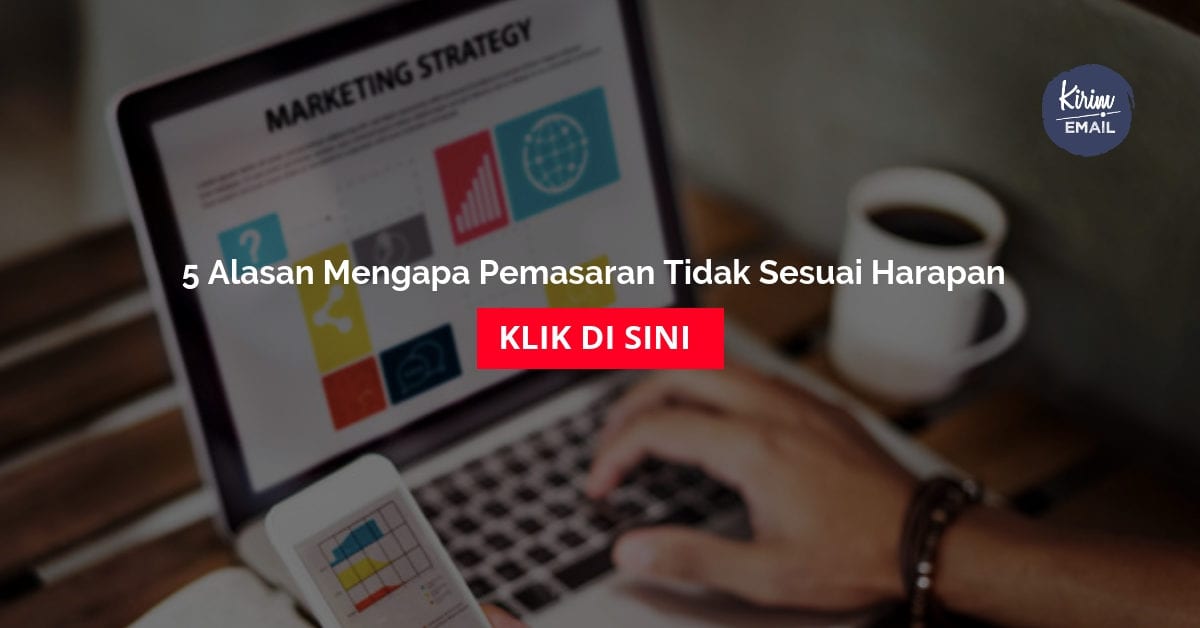 5 Alasan Mengapa Pemasaran Tidak Sesuai Harapan