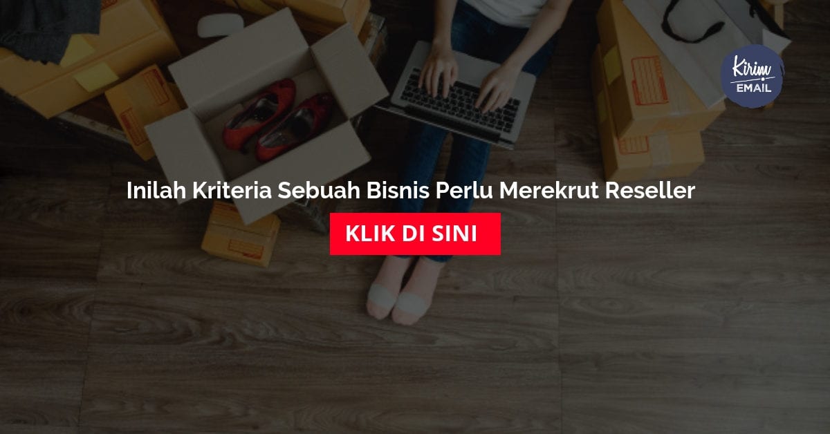 Inilah Kriteria Sebuah Bisnis Perlu Merekrut Reseller