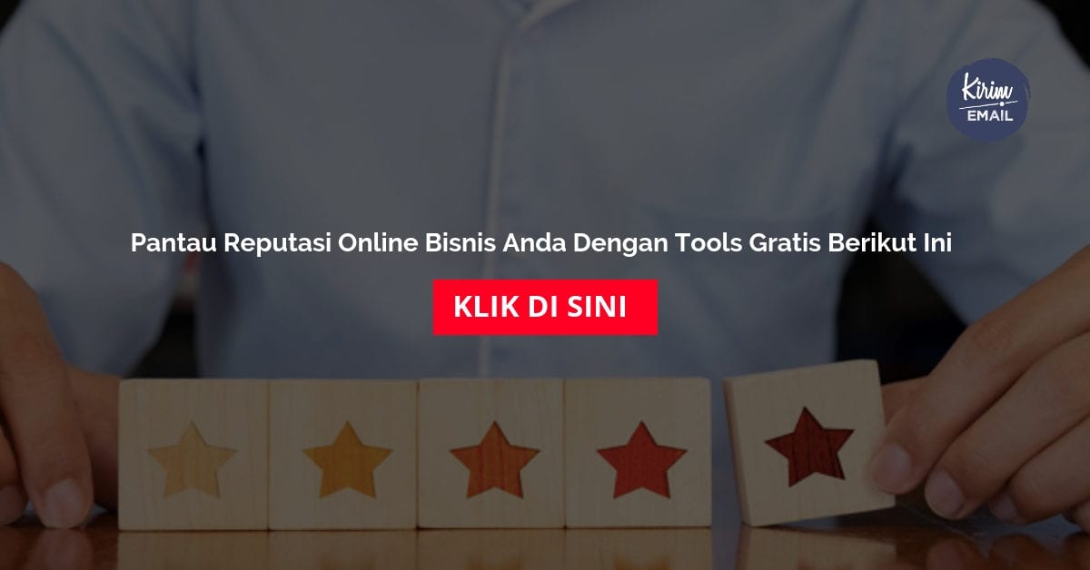 Pantau Reputasi Perusahaan Anda di Internet Dengan Tools Gratis Berikut Ini