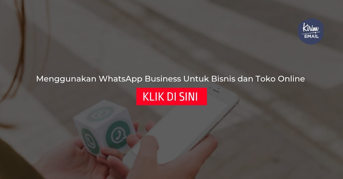 Menggunakan WhatsApp Business Untuk Bisnis dan Toko Online