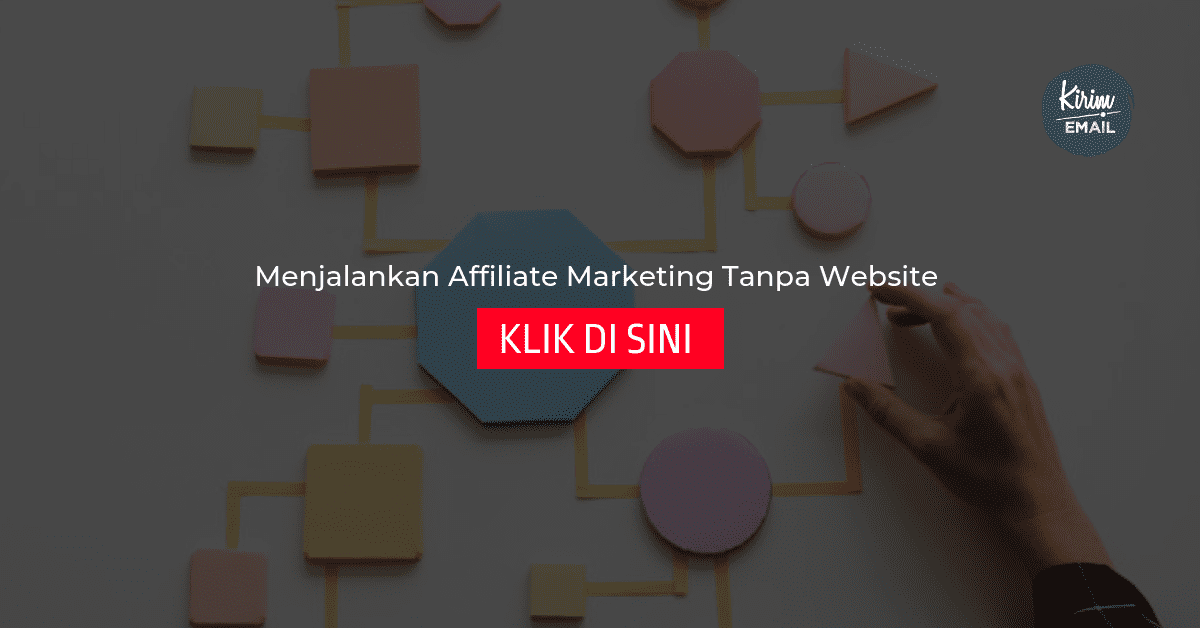 Menjalankan Affiliate Marketing Tanpa Website