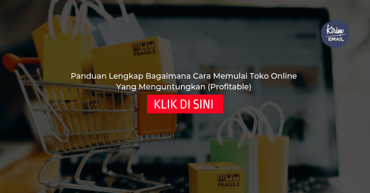 Panduan Lengkap Bagaimana Cara Memulai Toko Online Yang Menguntungkan (Profitable)