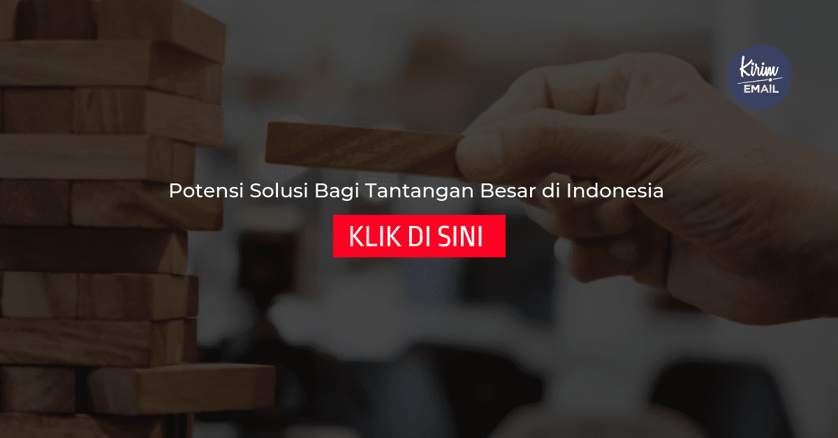 Potensi Solusi Bagi Tantangan Besar di Indonesia