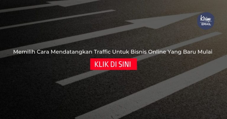 Memilih Cara Mendatangkan Traffic Untuk Bisnis Online Yang Baru Mulai