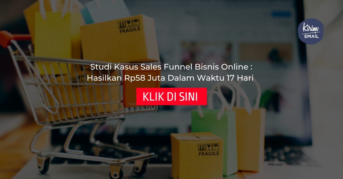 Studi Kasus Sales Funnel Bisnis Online - Hasilkan Rp58 Juta Dalam Waktu 17 Hari