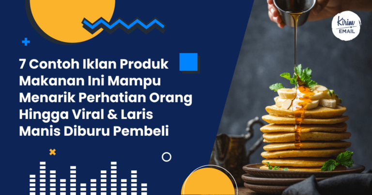 7 Contoh Iklan Produk Makanan Ini Mampu Menarik Perhatian Orang Hingga ...