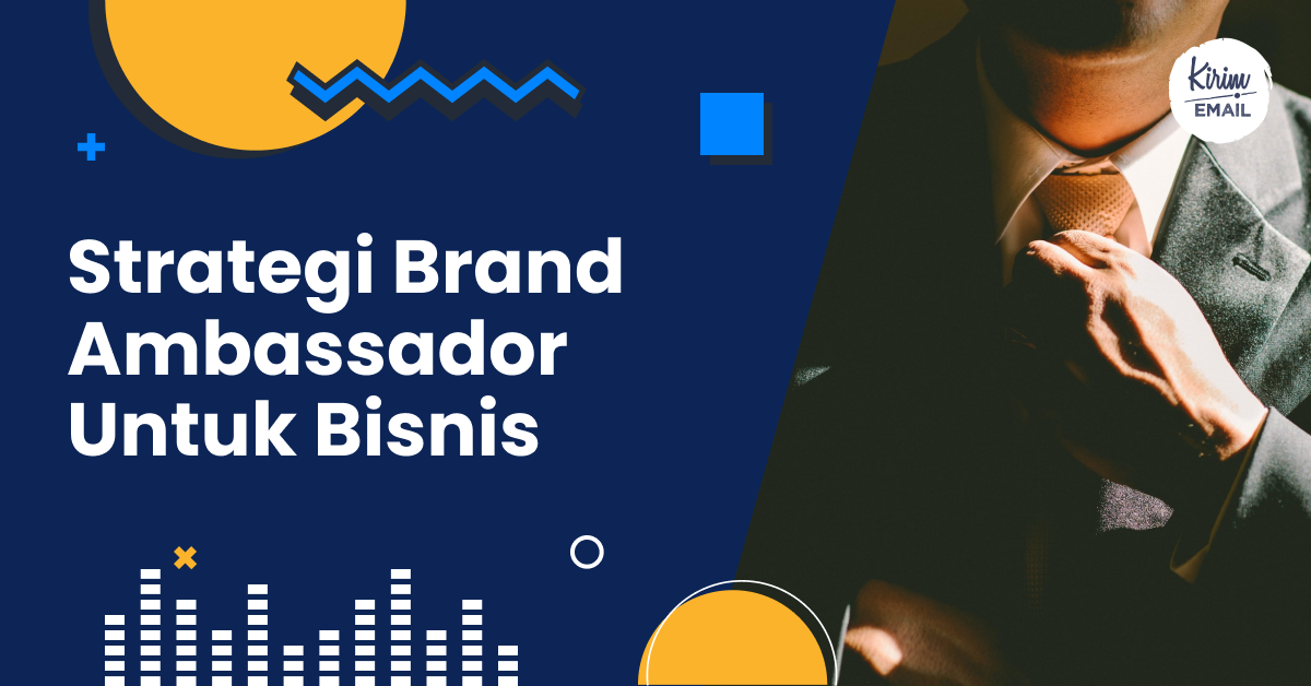 Strategi Brand Ambassador untuk Bisnis