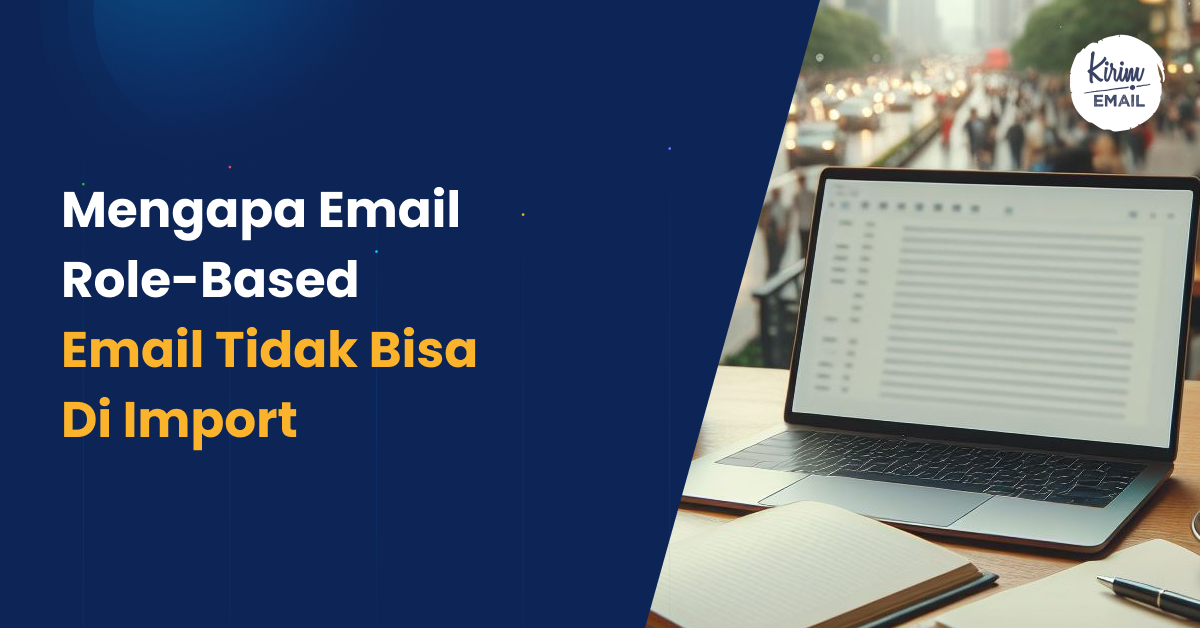 Mengapa Email Role-based email tidak Bisa di import - 1
